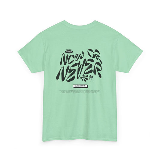 Now or Never Tee